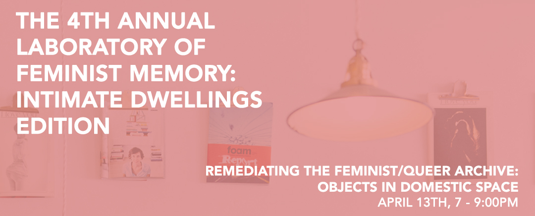 Remediating the Feminist/Queer Archive: Objects in Domestic Space